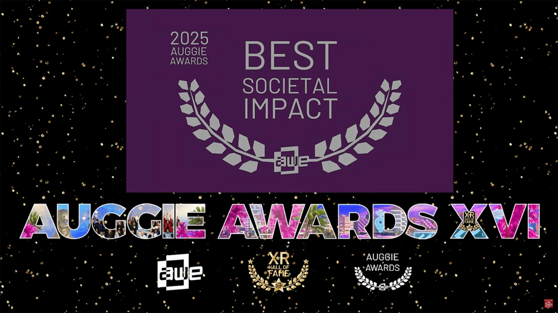 Auggie Awards XVI title card announcing the 2025 Best Societal Impact category, with AWE and XR Hall of Fame logos