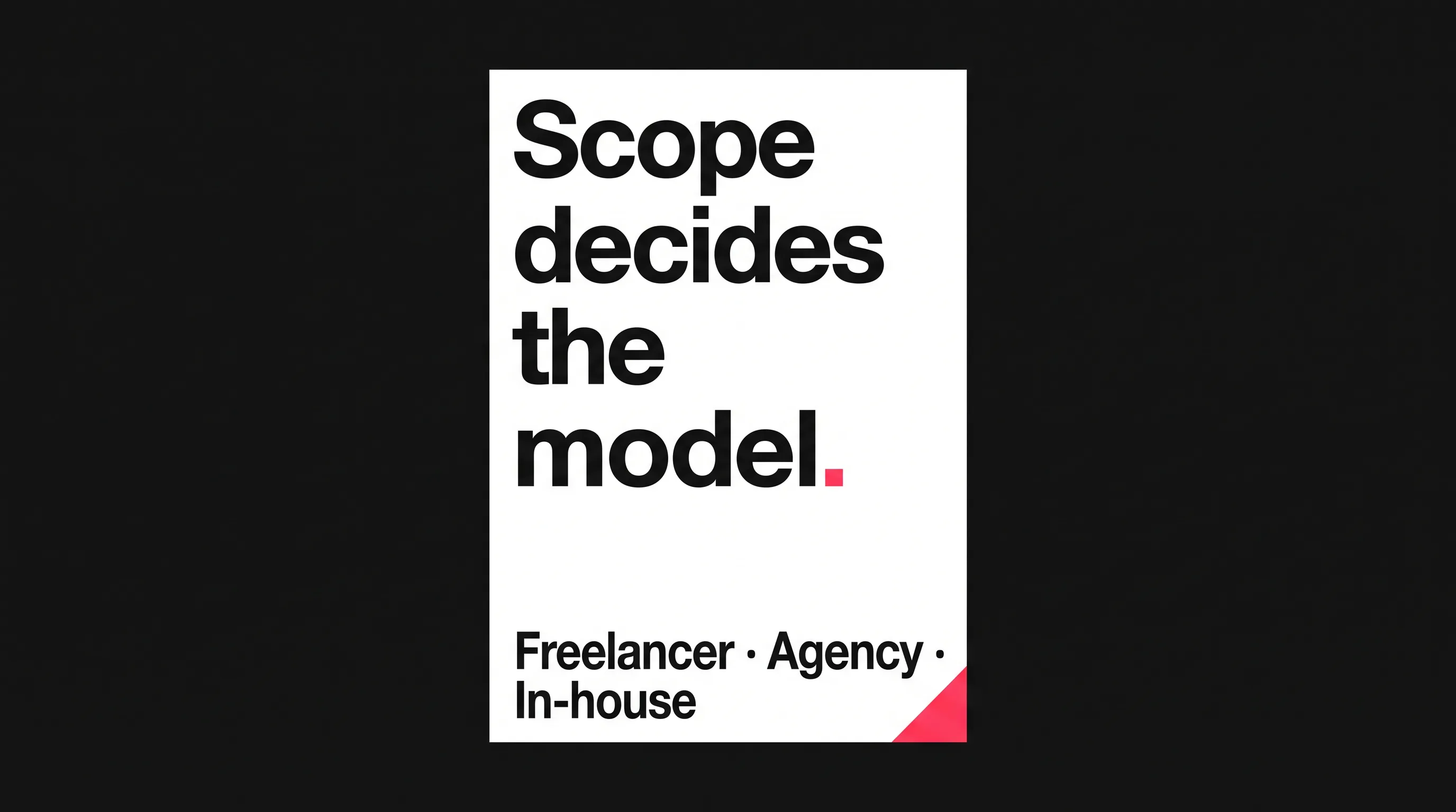 Swiss-grid poster presenting freelancer, agency, and in-house as the three mixed reality hiring models